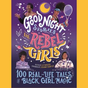 Good Night Stories for Rebel Girls