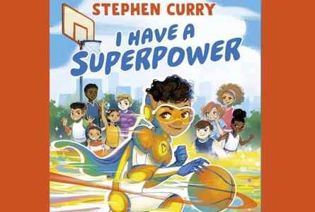 Four Time NBA Champion and Superstar and future Hall of Famer Stephen Curry called I Have a Superpower
