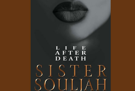 Life After Death by acclaimed Urban Fiction Author Sista Souljah 