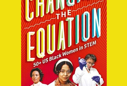 Changing The Equation by author Tonya Bolden