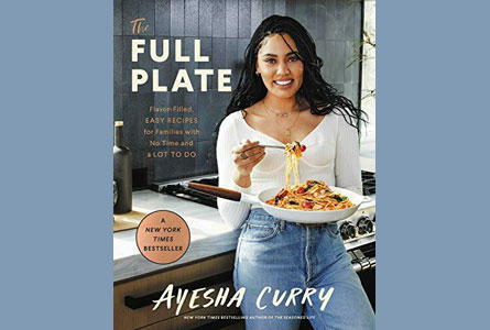 Chef Ayesha Curry  cookbook Full Plate  